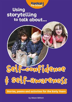 Book cover for Using storytelling to talk about...Self-confidence & self-awareness