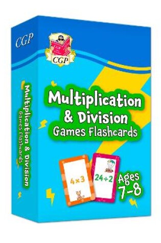 Cover of New Multiplication & Division Games Flashcards for Ages 7-8 (Year 3)