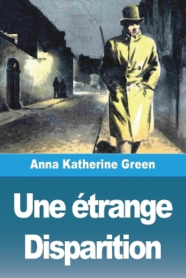Book cover for Une étrange Disparition