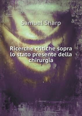 Book cover for Ricerche critiche sopra lo stato presente della chirurgia