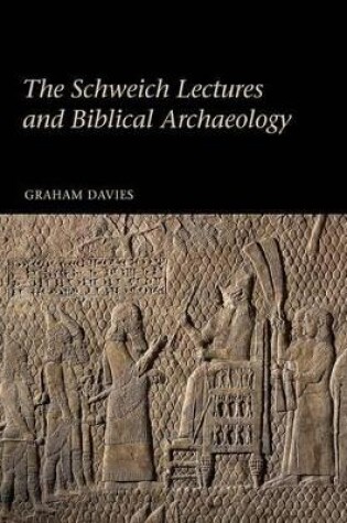 Cover of The Schweich Lectures and Biblical Archaeology