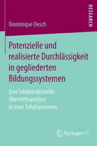 Cover of Potenzielle Und Realisierte Durchlassigkeit in Gegliederten Bildungssystemen