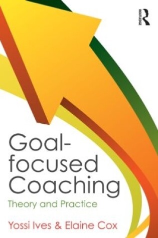 Cover of Goal-focused Coaching