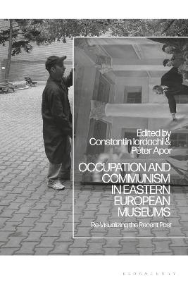 Cover of Occupation and Communism in Eastern European Museums