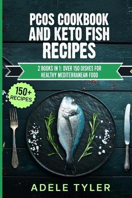 Book cover for PCOS Cookbook And Keto Fish Recipes