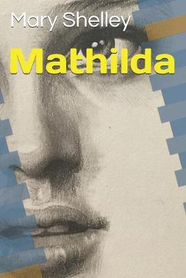 Book cover for Mathilda by Mary Shelley