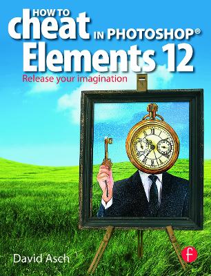 Book cover for How To Cheat in Photoshop Elements 12