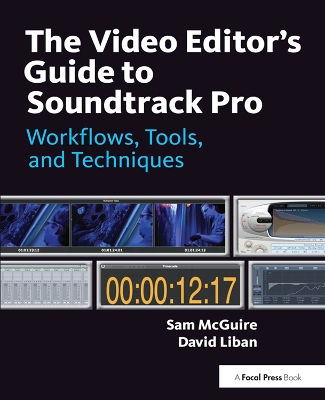 Book cover for The Video Editor's Guide to Soundtrack Pro
