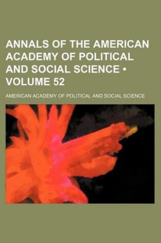 Cover of Annals of the American Academy of Political and Social Science (Volume 52)