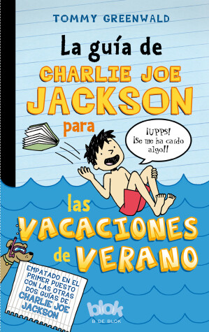 Book cover for La guía de Charlie Joe Jackson para las vacaciones de verano / Charlie Joe Jackson's Guide to Summer Vacation