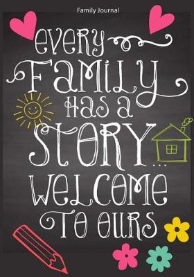 Cover of Every Family Has a Story Welcome to Ours