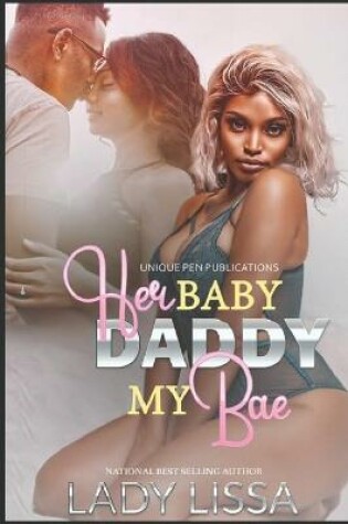 Cover of Her Baby Daddy My Bae