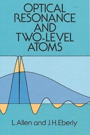 Cover of Optical Resonance and Two-Level Atoms