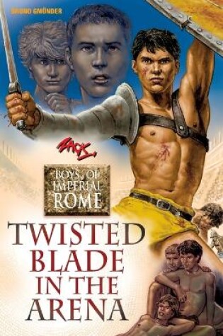 Cover of Twisted Blade in the Arena: Boys of Imperial Rome 4