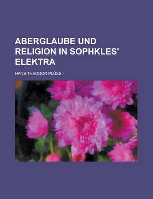 Book cover for Aberglaube Und Religion in Sophkles' Elektra