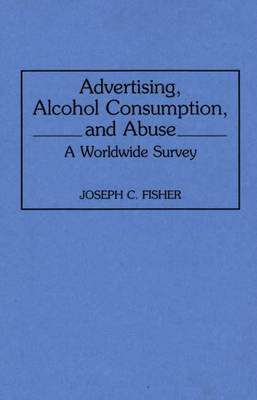 Book cover for Advertising, Alcohol Consumption, and Abuse