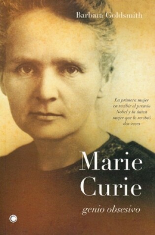 Cover of Marie Curie. Genio obsesivo