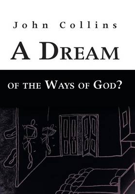 Book cover for A Dream of the Ways of God?