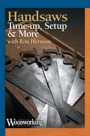 Cover of Hand Saws - Tune-up, Set-up and More