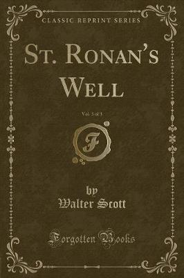 Book cover for St. Ronan's Well, Vol. 3 of 3 (Classic Reprint)