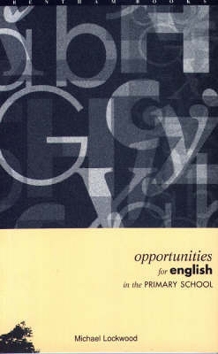 Book cover for Opportunities for English in the Primary School