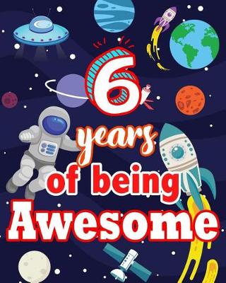 Book cover for 6 Years Of Being Awesome