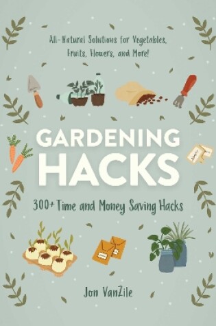 Cover of Gardening Hacks