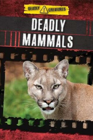 Cover of Deadly Mammals
