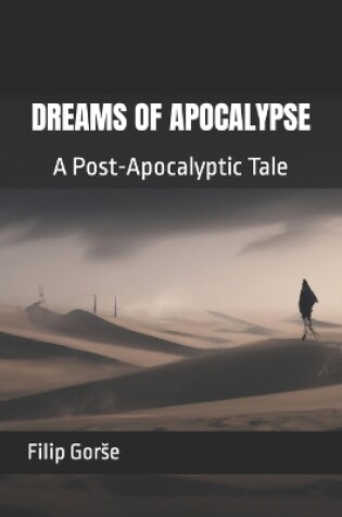 Cover of Dreams of Apocalypse