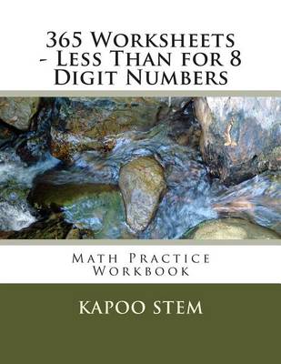Book cover for 365 Worksheets - Less Than for 8 Digit Numbers
