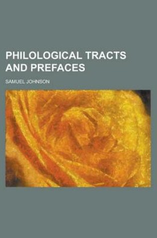 Cover of Philological Tracts and Prefaces