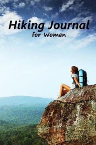 Cover of Hiking Journal for Women