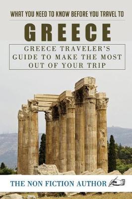 Book cover for What You Need to Know Before You Travel to Greece