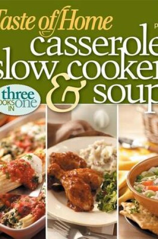 Cover of Taste of Home Casseroles, Slow Cooker, and Soups