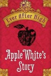 Book cover for Apple White's Story