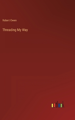 Book cover for Threading My Way