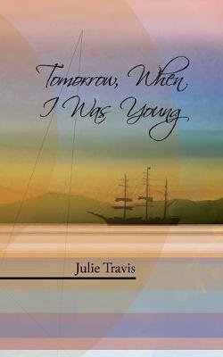 Book cover for Tomorrow, When I Was Young