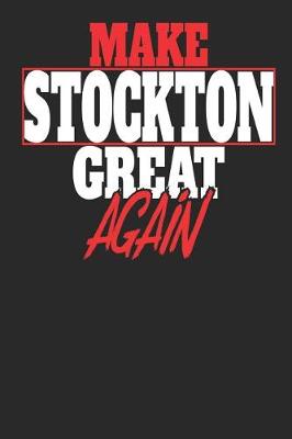 Book cover for Make Stockton Great Again