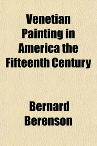 Cover of Venetian Painting in America the Fifteenth Century