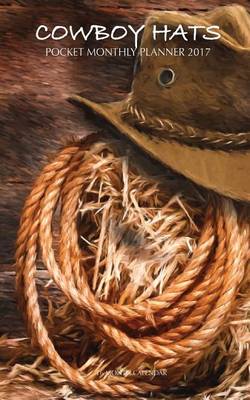 Book cover for Cowboy Hats Pocket Monthly Planner 2017