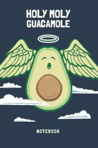 Cover of Funny Guacamole Notebook. Blank Lined Journal for Writing and Note Taking.