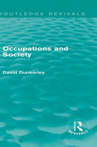Cover of Occupations and Society (Routledge Revivals)