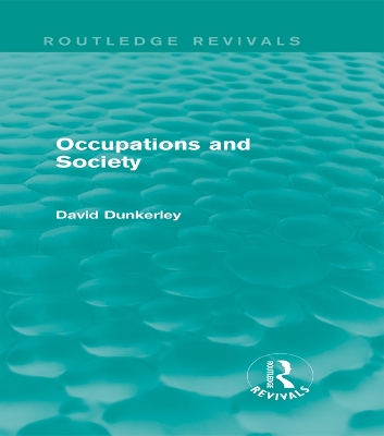 Cover of Occupations and Society (Routledge Revivals)