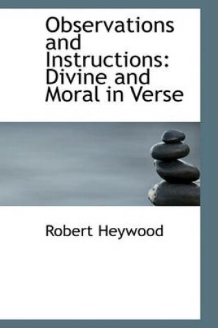 Cover of Observations and Instructions