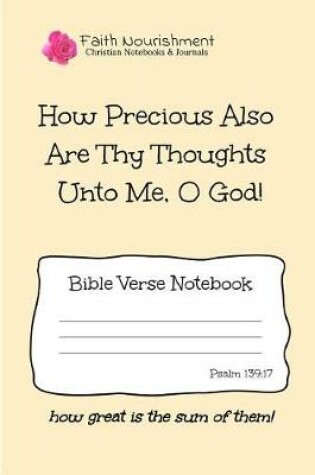 Cover of How Precious Also Are Thy Thoughts Unto Me, O God