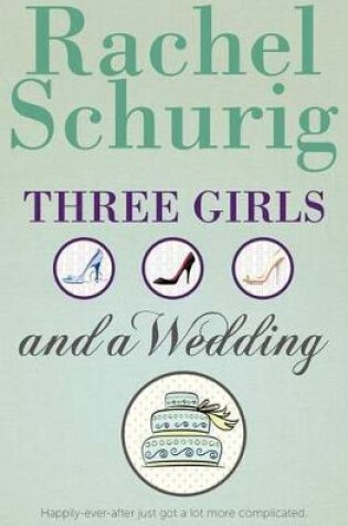 Cover of Three Girls and a Wedding