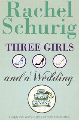 Three Girls and a Wedding