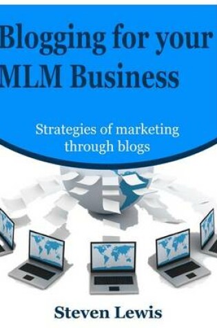 Cover of Blogging for Your MLM Business