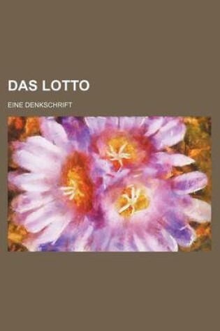 Cover of Das Lotto; Eine Denkschrift