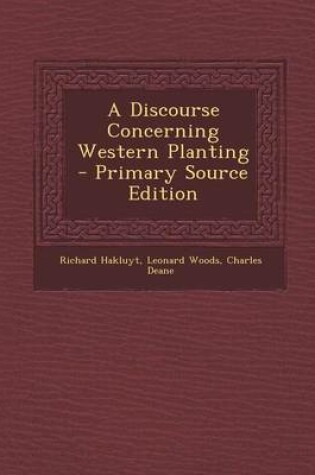 Cover of A Discourse Concerning Western Planting - Primary Source Edition